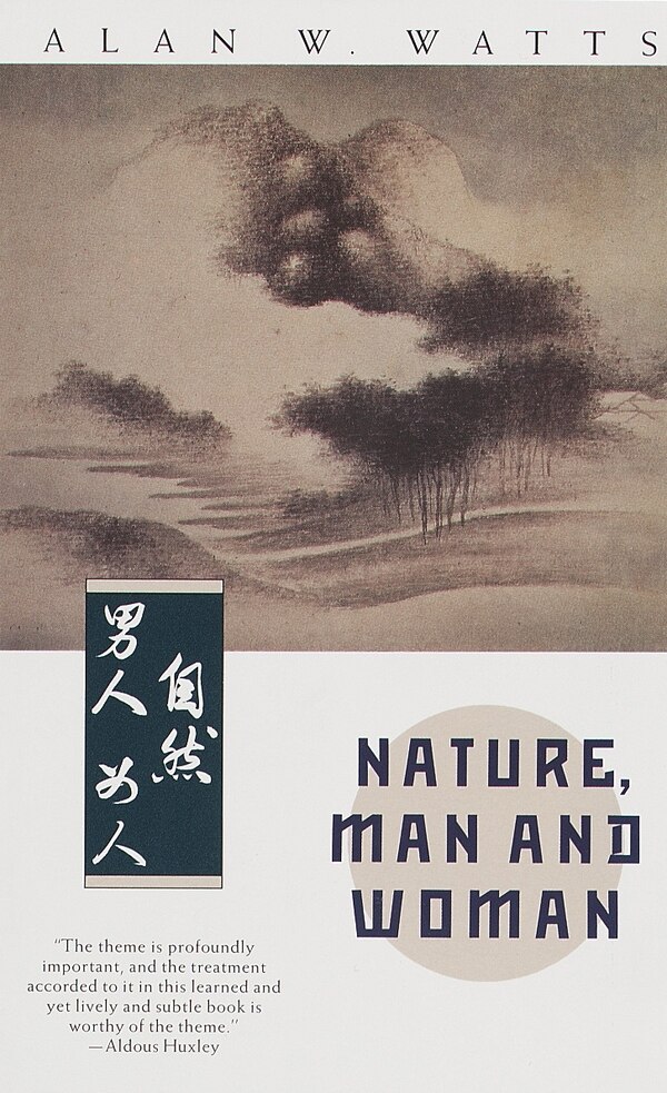 Nature Man And Woman by Alan Watts, Paperback | Indigo Chapters