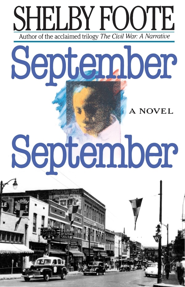 September September by Shelby Foote, Paperback | Indigo Chapters