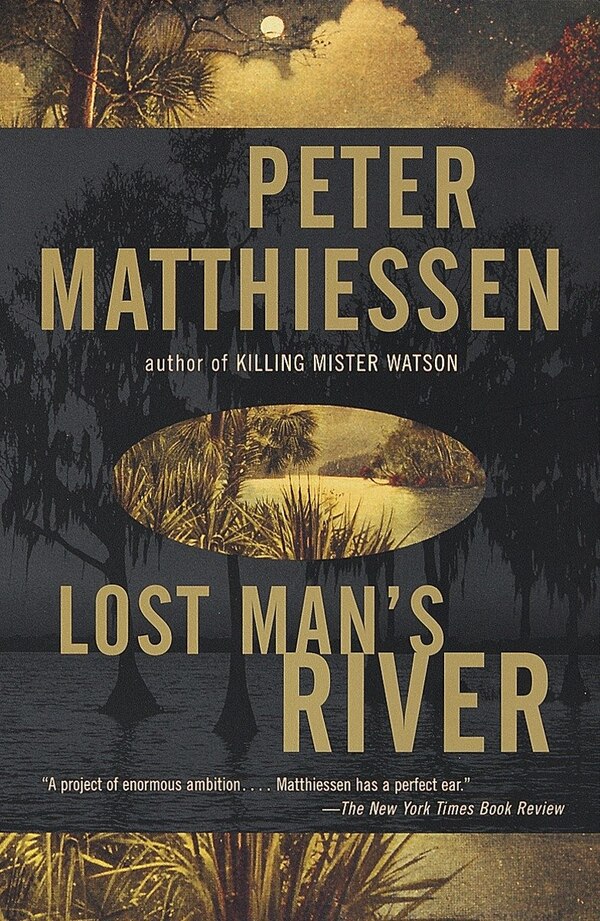 Lost Man's River by Peter Matthiessen, Paperback | Indigo Chapters