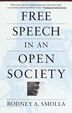 Free Speech In An Open Society by Rodney A. Smolla, Paperback | Indigo Chapters