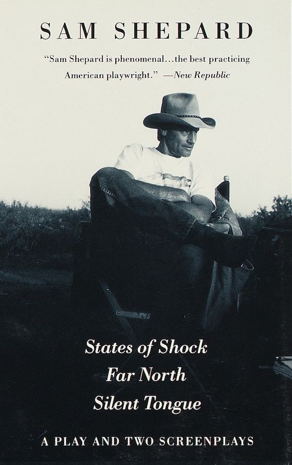 States of Shock Far North and Silent Tongue by Sam Shepard, Paperback | Indigo Chapters