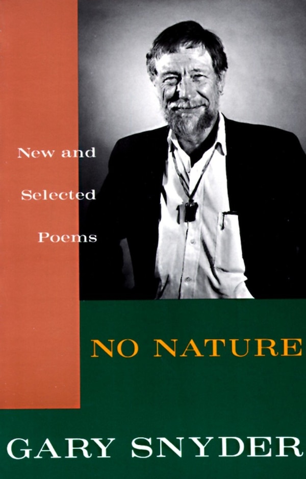 No Nature by Gary Snyder, Paperback | Indigo Chapters