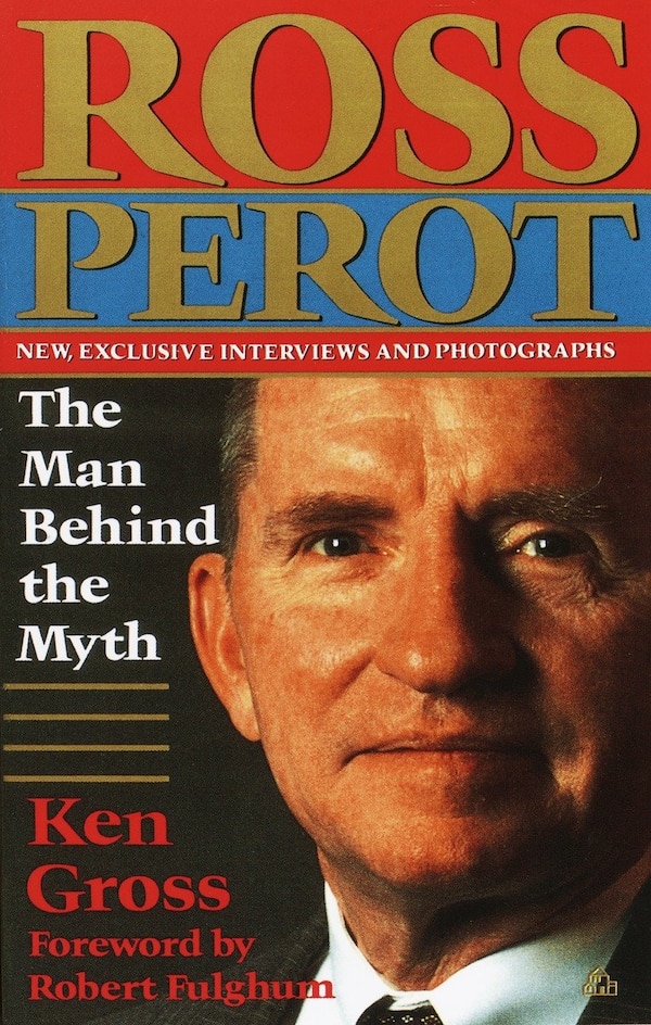 Ross Perot by Ken Gross, Paperback | Indigo Chapters