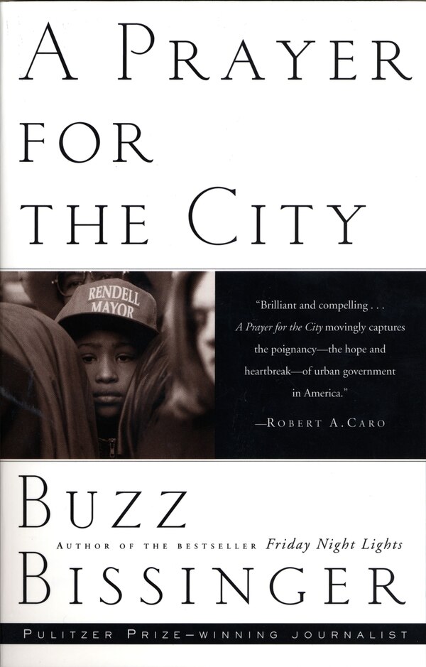 A Prayer For The City by Buzz Bissinger, Paperback | Indigo Chapters