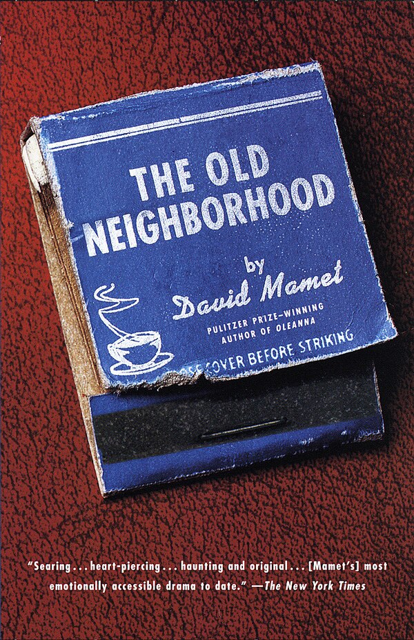 The Old Neighborhood by David Mamet, Paperback | Indigo Chapters