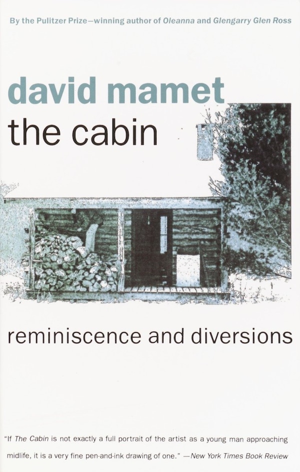The Cabin by David Mamet, Paperback | Indigo Chapters