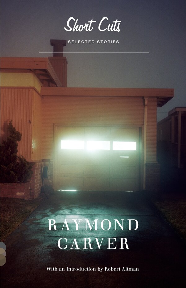 Short Cuts by Raymond Carver, Paperback | Indigo Chapters