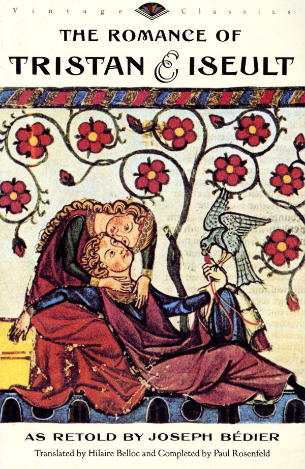 The Romance Of Tristan And Iseult by Joseph Bedier, Paperback | Indigo Chapters