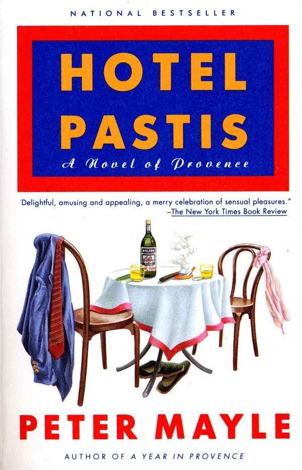 Hotel Pastis by Peter Mayle, Paperback | Indigo Chapters