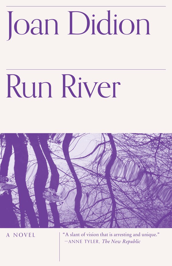 Run River by Joan Didion, Paperback | Indigo Chapters