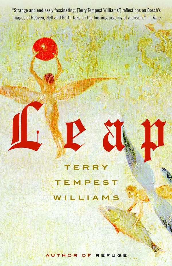 Leap by Terry Tempest Williams, Paperback | Indigo Chapters
