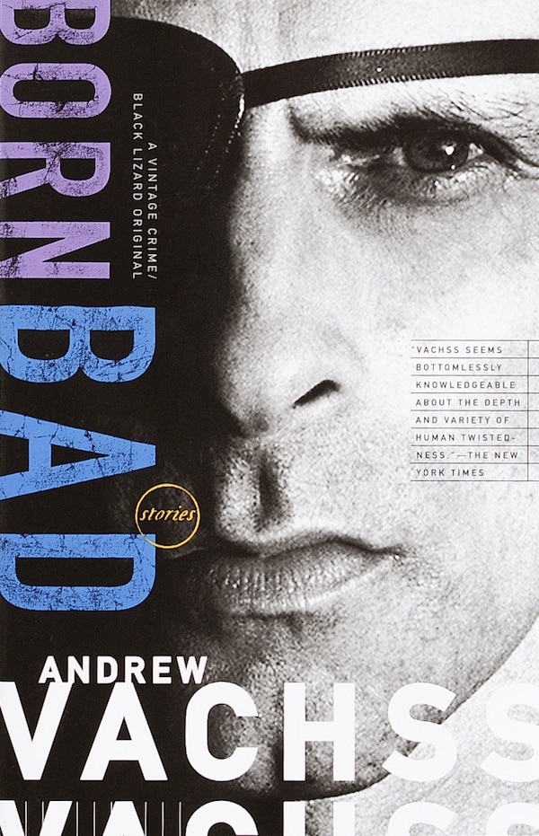 Born Bad by Andrew Vachss, Paperback | Indigo Chapters