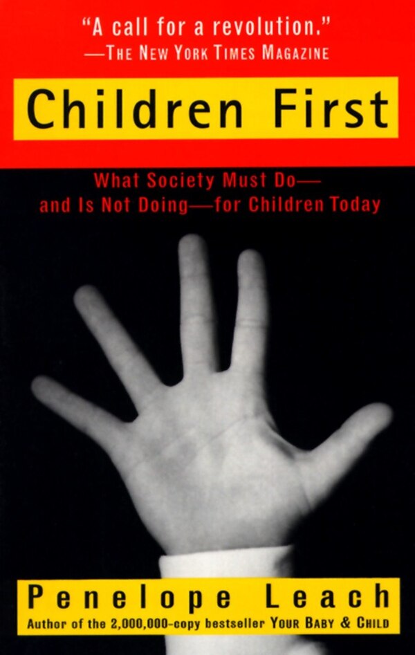 Children First by Penelope Leach, Paperback | Indigo Chapters