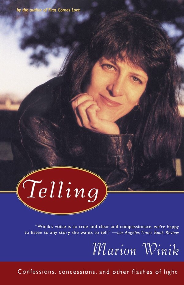 Telling by Marion Winik, Paperback | Indigo Chapters