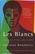 Les Blancs: The Collected Last Plays by Lorraine Hansberry, Paperback | Indigo Chapters