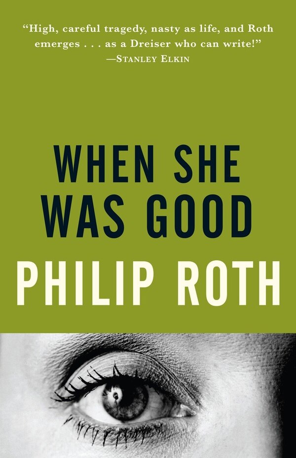 When She Was Good by PHILIP ROTH, Paperback | Indigo Chapters
