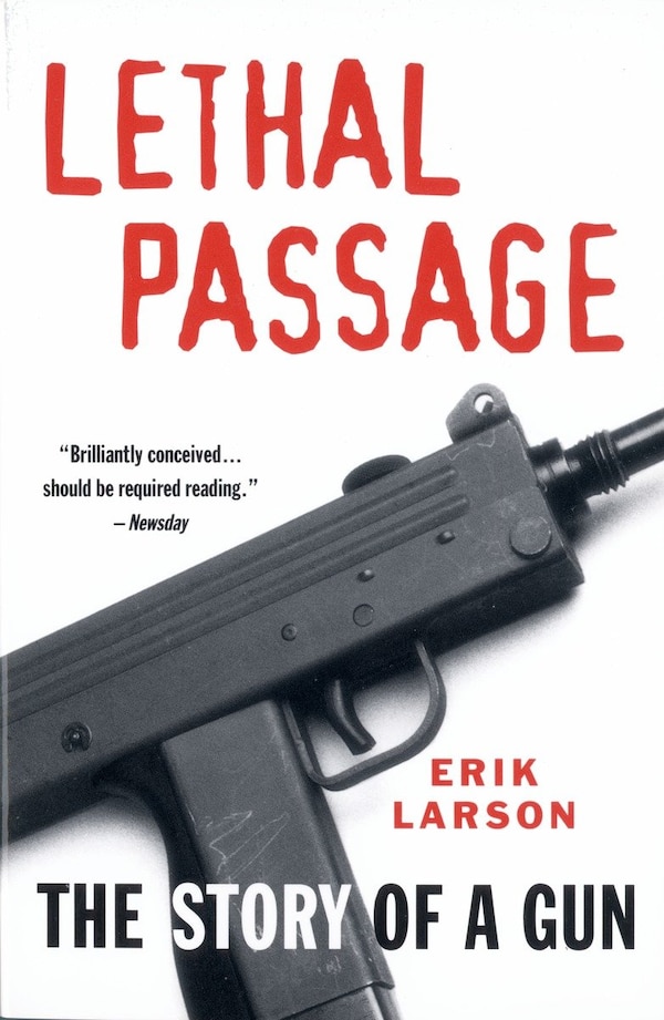 Lethal Passage by Erik Larson, Paperback | Indigo Chapters