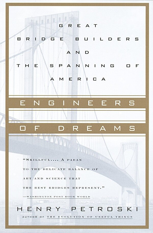 Engineers Of Dreams by Henry Petroski, Paperback | Indigo Chapters