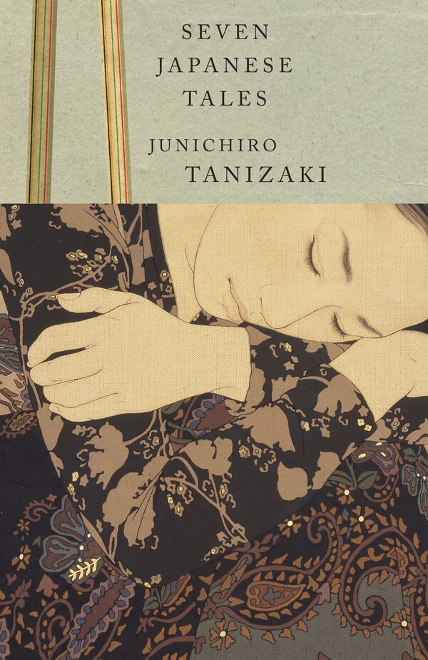 Seven Japanese Tales by Junichiro Tanizaki, Paperback | Indigo Chapters