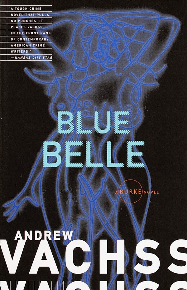 Blue Belle by Andrew Vachss, Paperback | Indigo Chapters