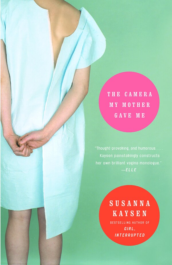 The Camera My Mother Gave Me by Susanna Kaysen Paperback | Indigo Chapters