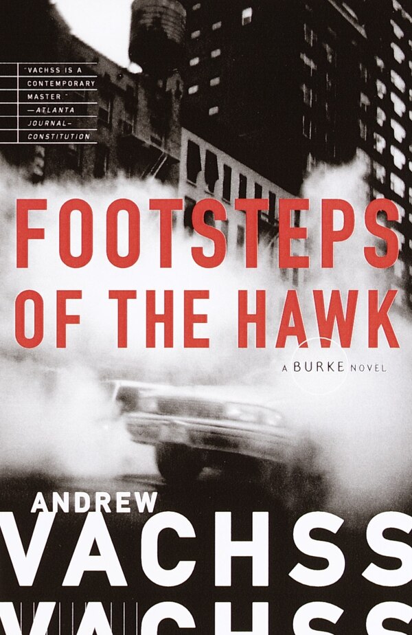 Footsteps Of The Hawk by Andrew Vachss, Paperback | Indigo Chapters