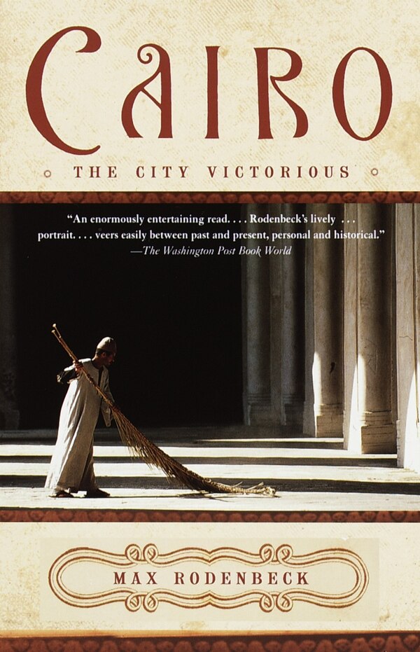 Cairo by Max Rodenbeck, Paperback | Indigo Chapters