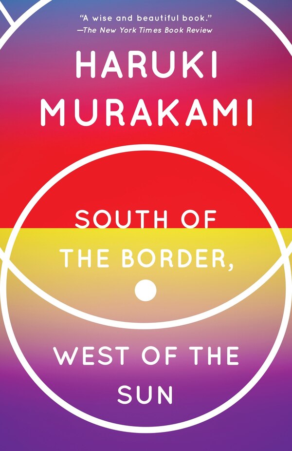 South Of The Border West Of The Sun by Haruki Murakami, Paperback | Indigo Chapters