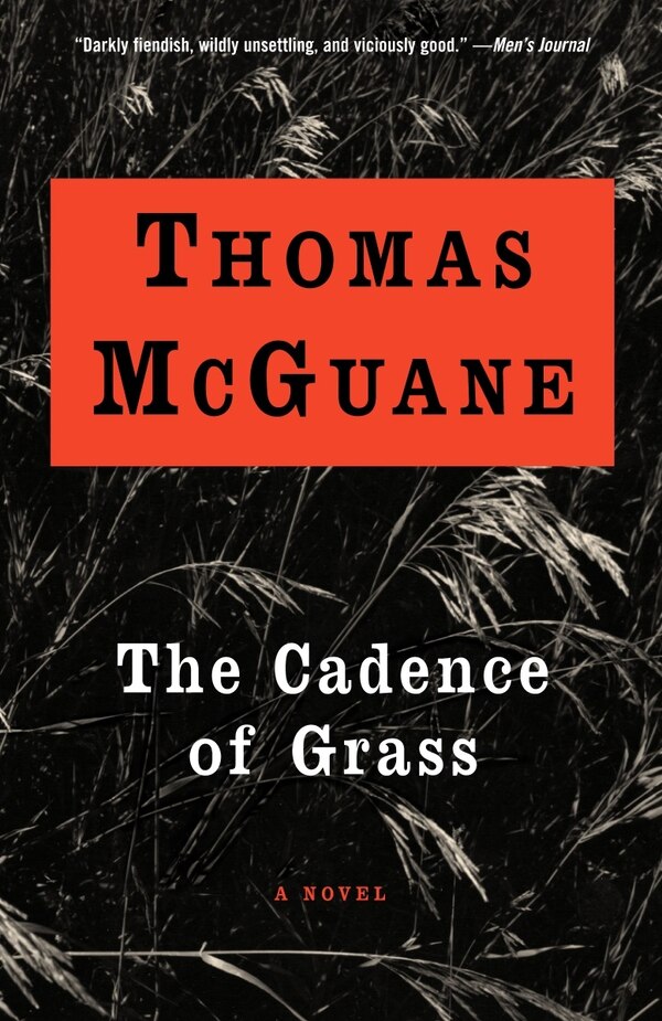 The Cadence Of Grass by Thomas McGuane, Paperback | Indigo Chapters