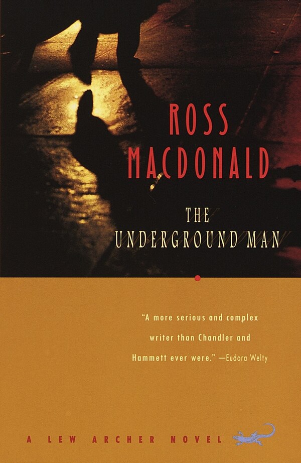 The Underground Man by Ross Macdonald, Paperback | Indigo Chapters