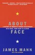 About Face by James Mann, Paperback | Indigo Chapters