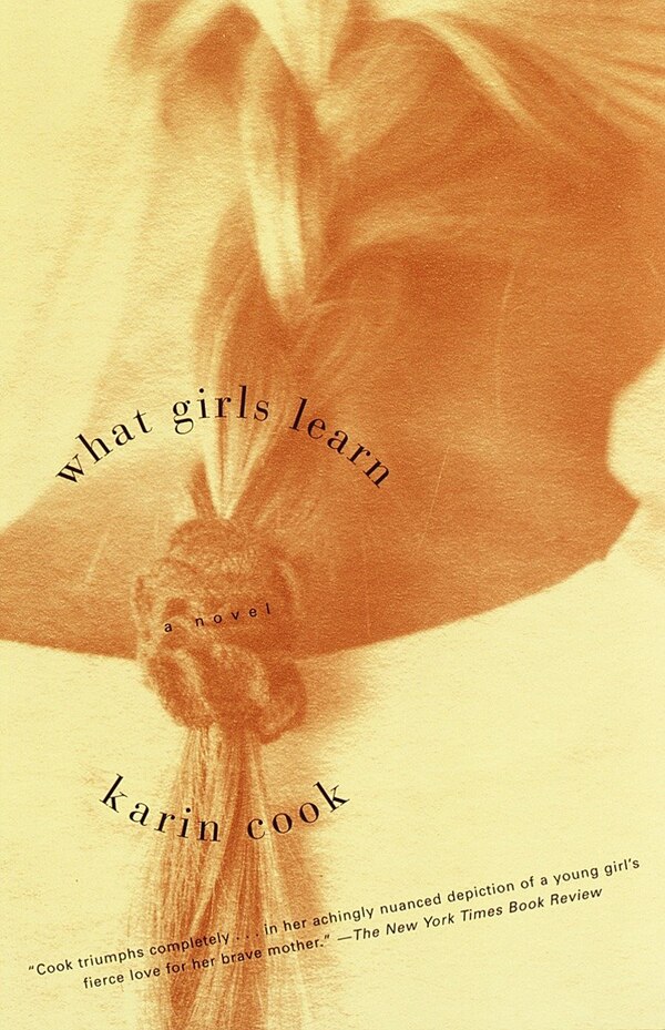 What Girls Learn by Karin Cook, Paperback | Indigo Chapters