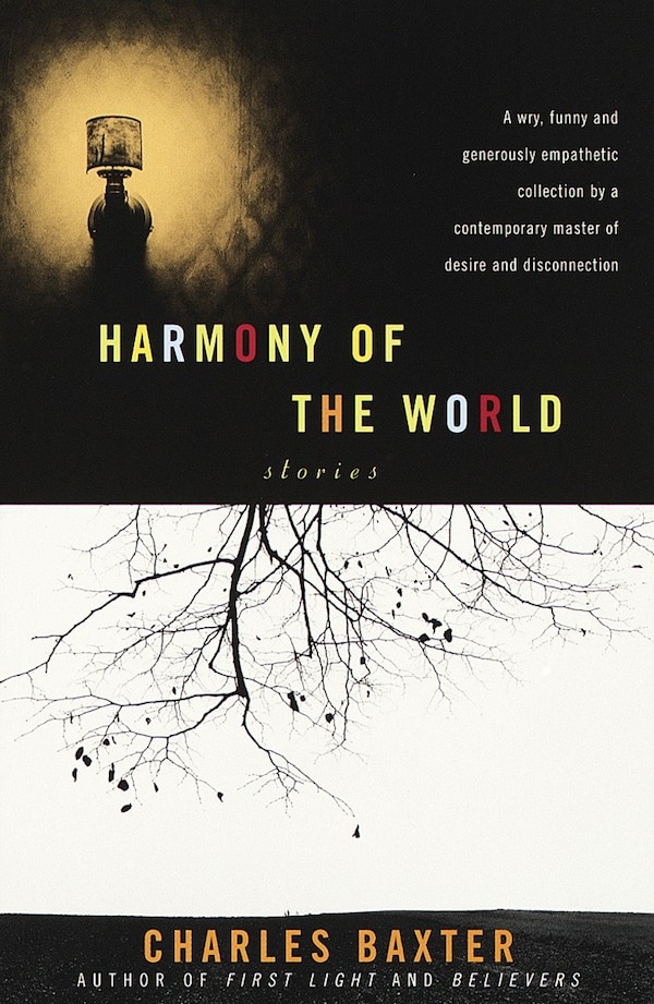Harmony Of The World by Charles Baxter, Paperback | Indigo Chapters