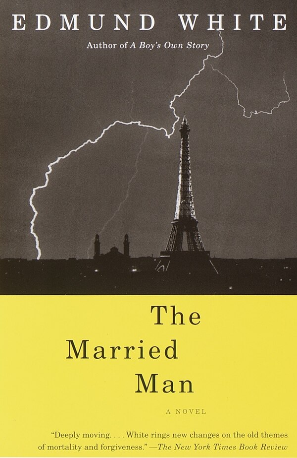 The Married Man by Edmund White, Paperback | Indigo Chapters