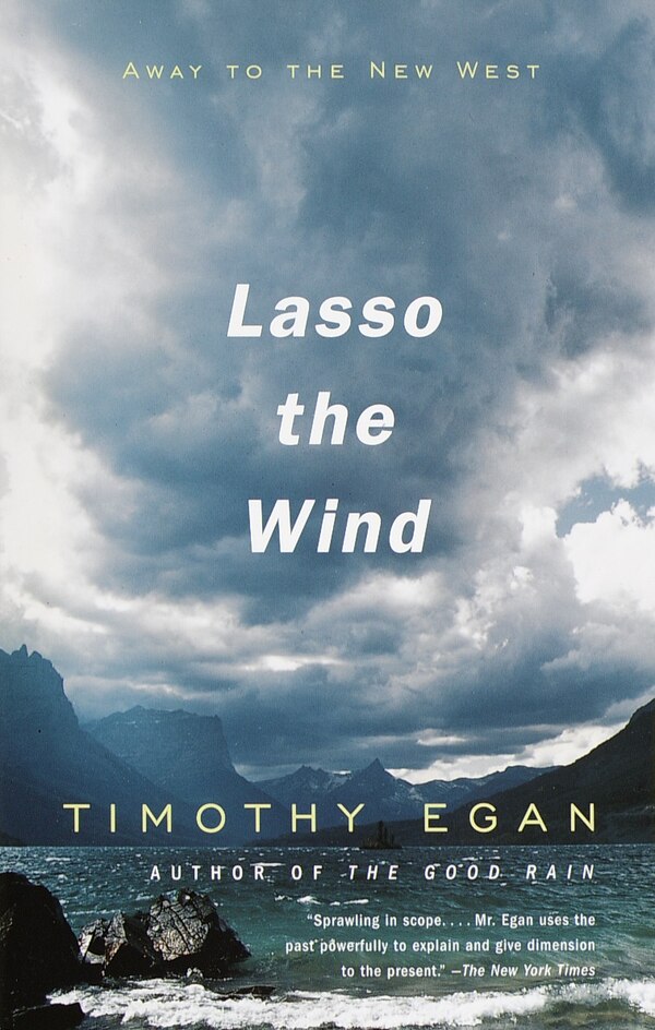 Lasso The Wind by Timothy Egan, Paperback | Indigo Chapters