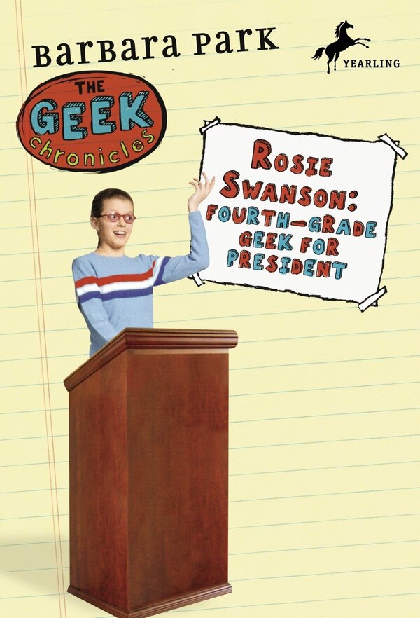 Rosie Swanson: Fourth-grade Geek For President by Barbara Park, Paperback | Indigo Chapters