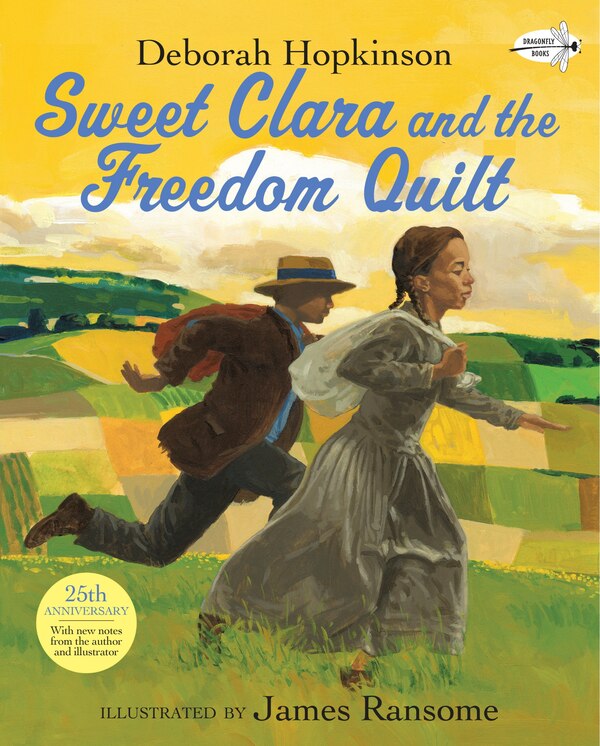 Sweet Clara And The Freedom Quilt by Deborah Hopkinson, Paperback | Indigo Chapters