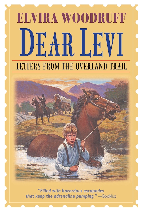 Dear Levi: Letters From The Overland Trail by Elvira Woodruff, Paperback | Indigo Chapters