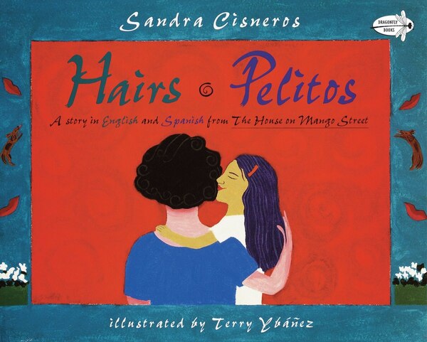 Hairs/pelitos by Sandra Cisneros, Paperback | Indigo Chapters