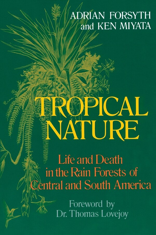 Tropical Nature by Adrian Forsyth, Paperback | Indigo Chapters