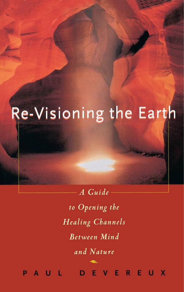 Revisioning the Earth by Paul Devereux, Paperback | Indigo Chapters