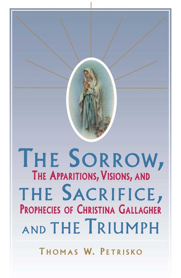 Sorrow The Sacrifice And The Triumph by Thomas Petrisko, Paperback | Indigo Chapters