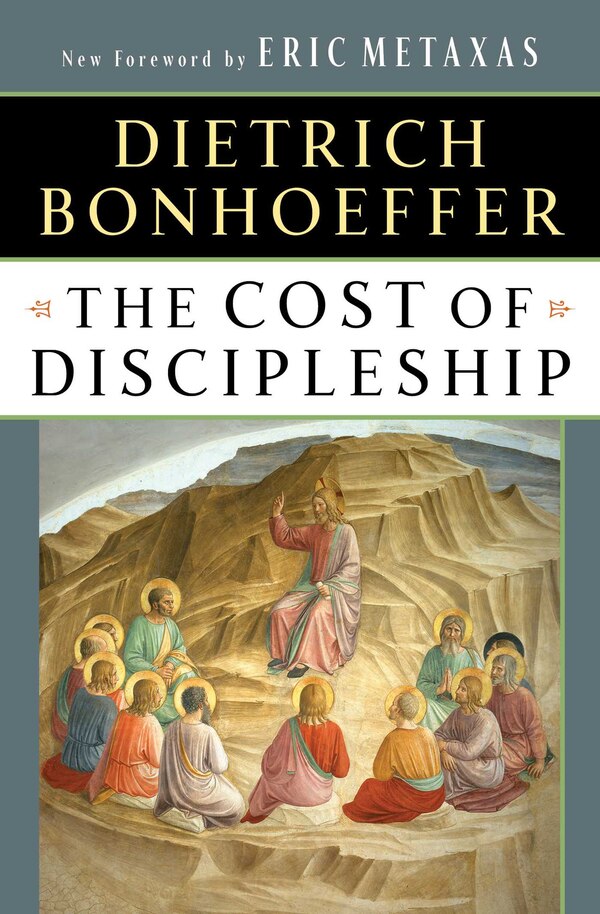 The Cost of Discipleship by Dietrich Bonhoeffer, Paperback | Indigo Chapters