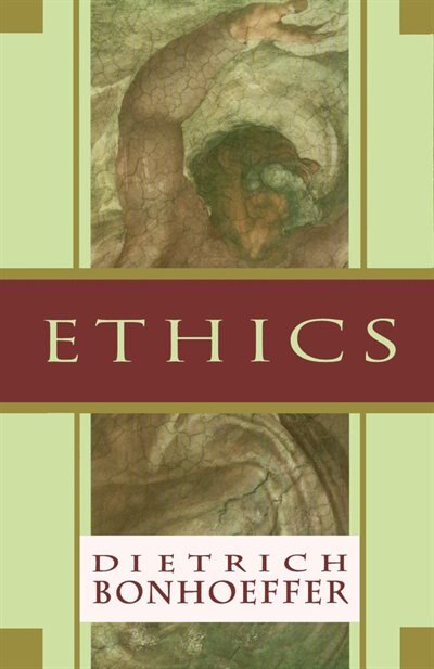 Ethics by Dietrich Bonhoeffer, Paperback | Indigo Chapters