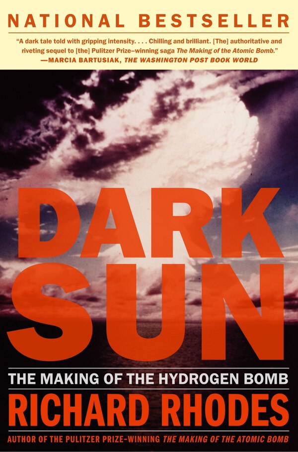 Dark Sun by Richard Rhodes, Paperback | Indigo Chapters