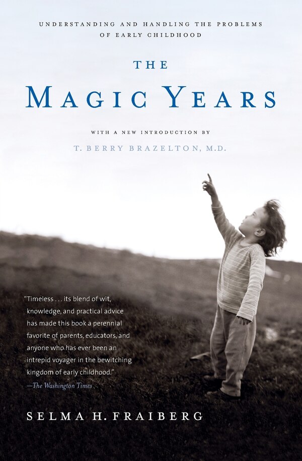 The Magic Years by Selma H. Fraiberg, Paperback | Indigo Chapters