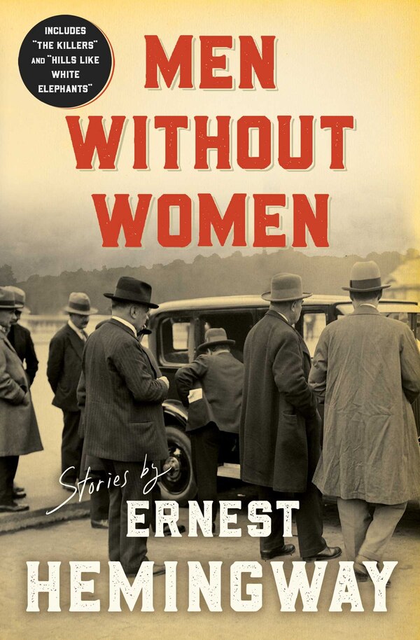 Men Without Women by ERNEST HEMINGWAY, Paperback | Indigo Chapters