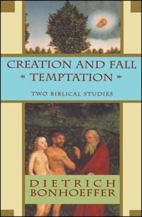 Creation and Fall Temptation by Dietrich Bonhoeffer, Paperback | Indigo Chapters