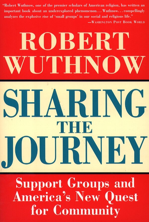 Sharing the Journey by Robert Wuthnow, Paperback | Indigo Chapters