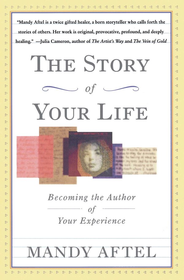 The Story of Your Life by Mandy Aftel, Paperback | Indigo Chapters